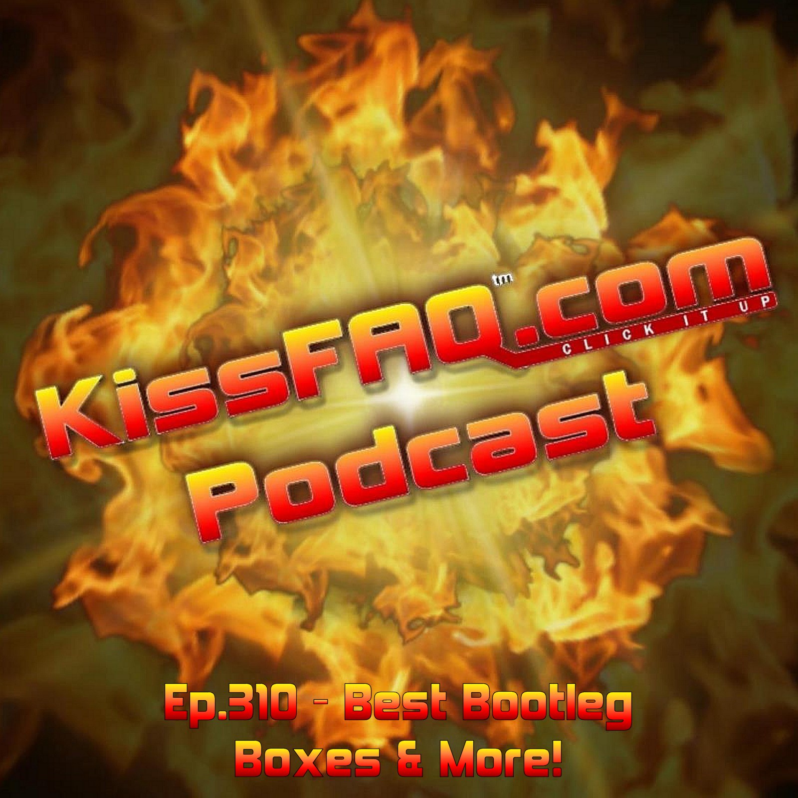 Ep.310 - Best Bootleg Boxes & More!