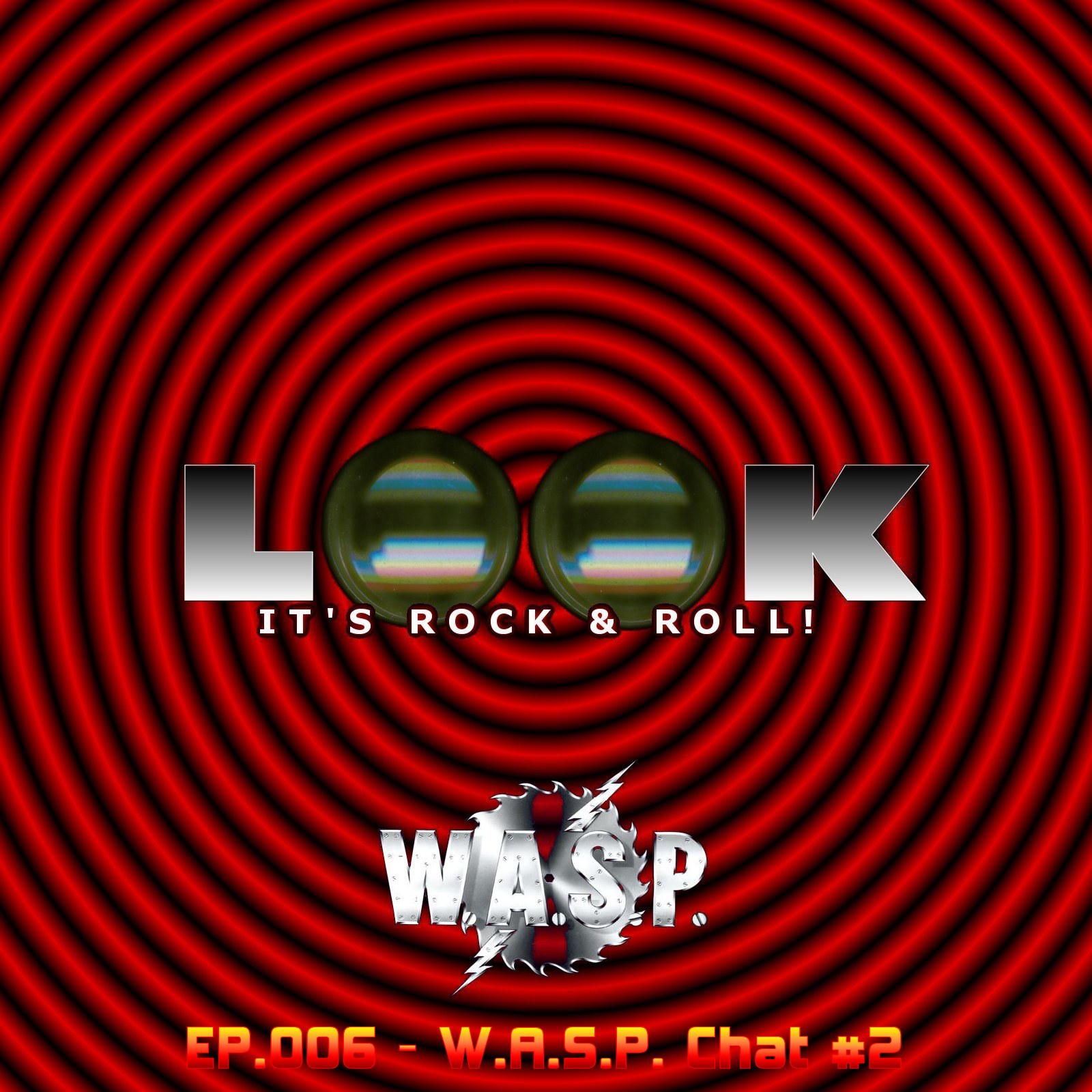 Ep.006 - W.A.S.P. Chat #2