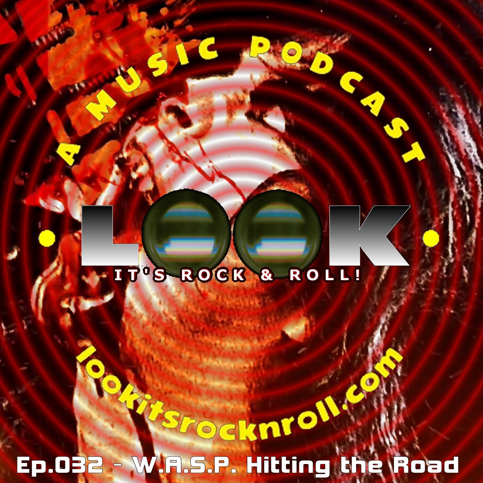 Ep.032 - W.A.S.P. Hitting the Road 40/40 Vision