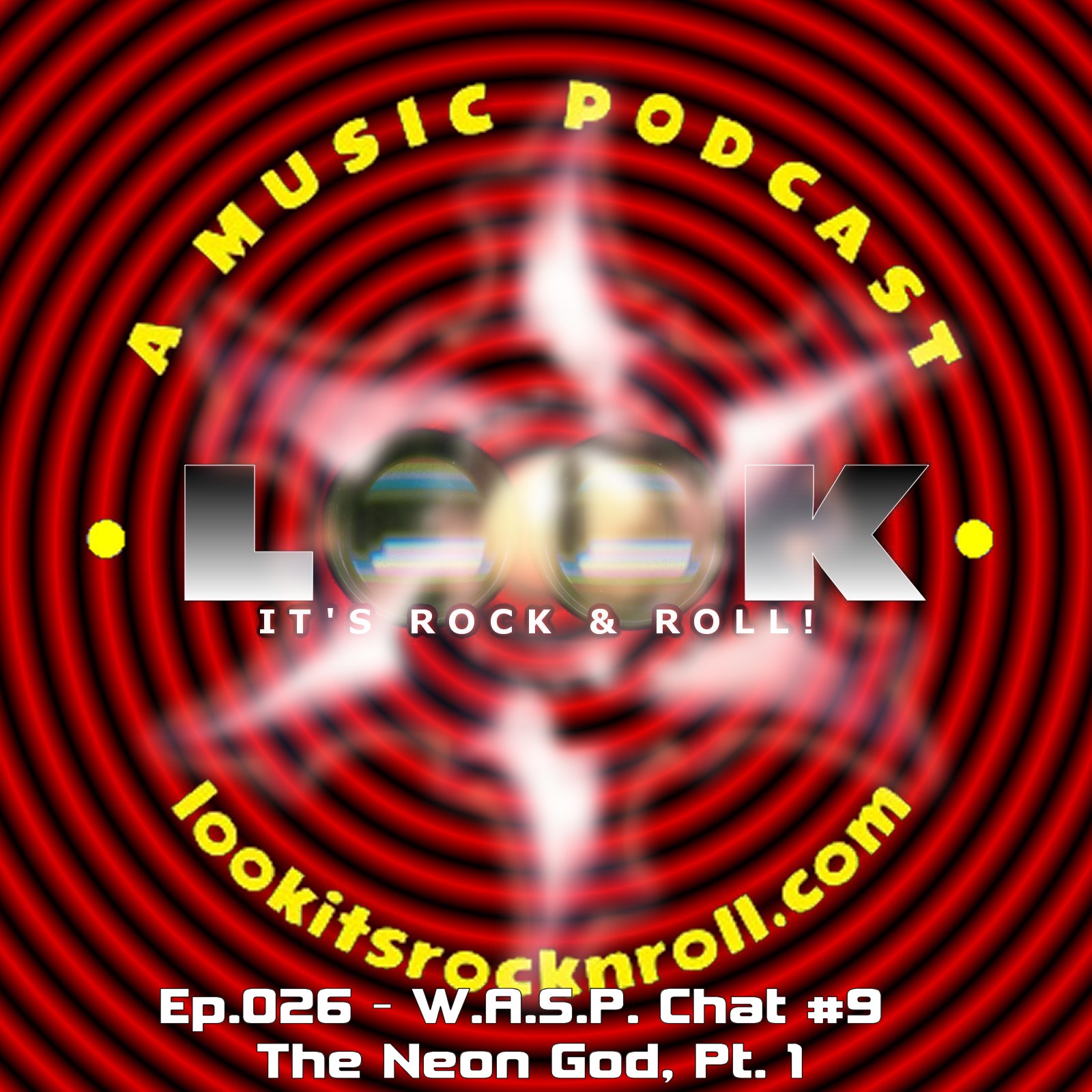 Ep.026 - W.A.S.P. Chat #9 - The Neon God, Pt. 1