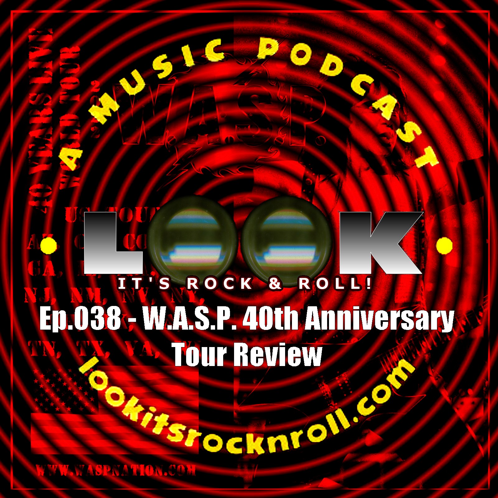 Ep.038 - W.A.S.P. 40th Anniversary Tour Review